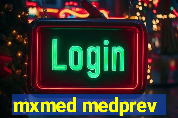 mxmed medprev